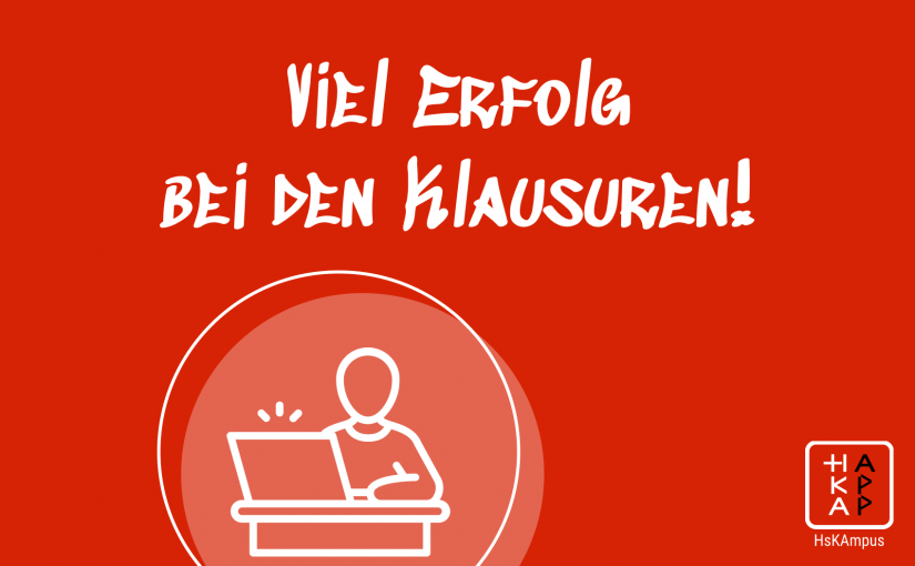 Viel Erfolg bei den Klausuren!