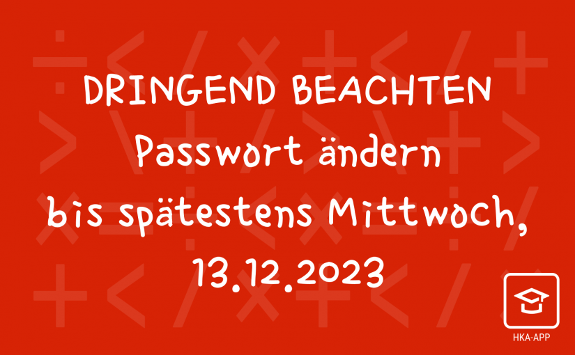 Passwortänderung bis 13.12.23