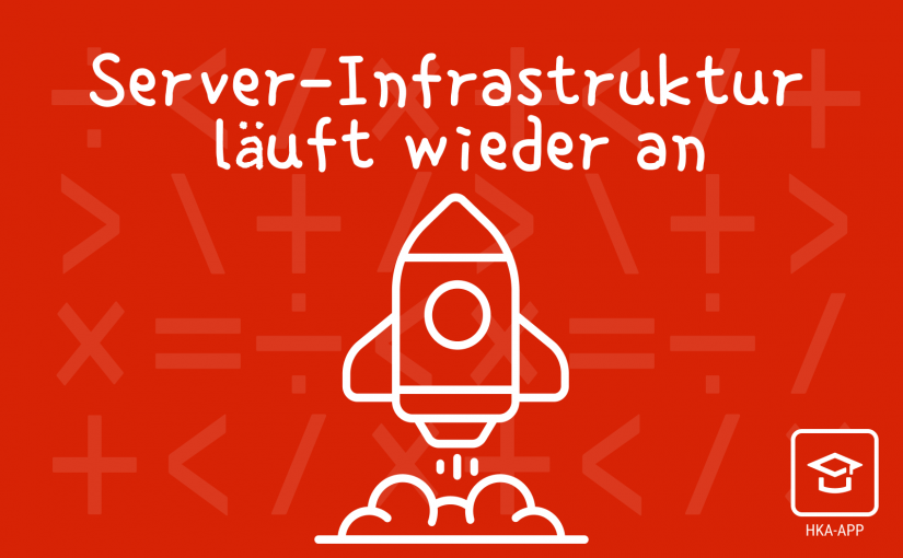 Die Server-Infrastruktur der HKA-APP läuft wieder an