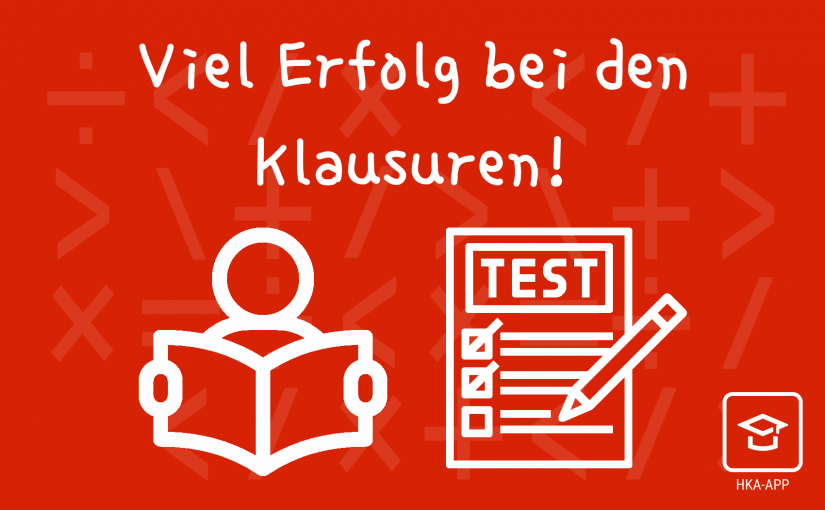 Viel Erfolg bei den Klausuren!